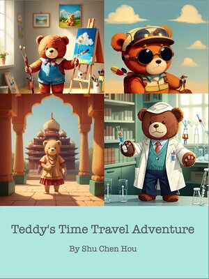 cover image of Teddy's Time Travel Adventure